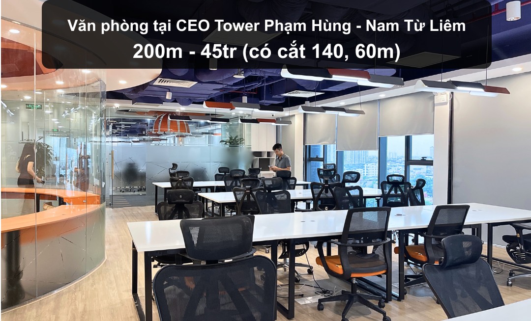 Sàn văn phòng CEO Tower Nam Từ Liêm 200m² giá 45 triệu - Nội thất miễn phí sang trọng!