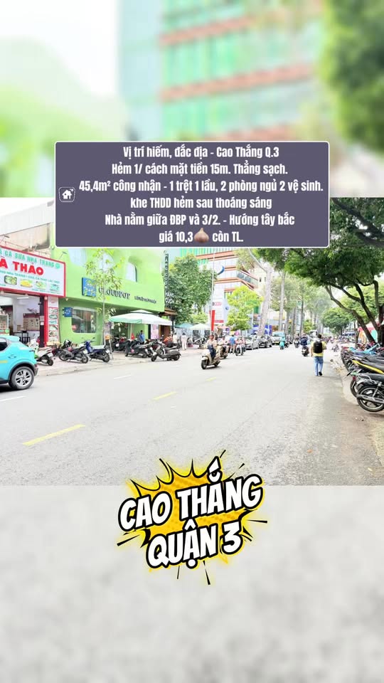 Nhà riêng Cao Thắng Q.3 45m² giá 10.3 tỷ - Vị trí đắc địa, giao thông thuận lợi!
