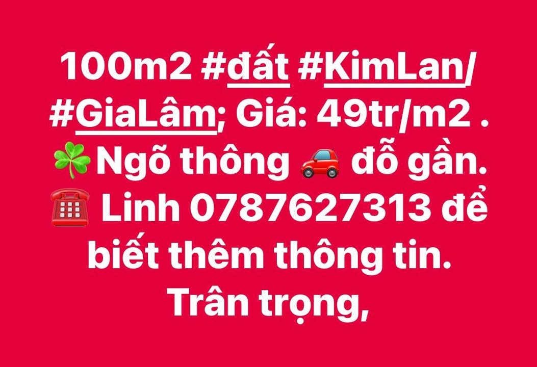 Đất nền Kim Lan Gia Lâm 100m² giá 4.9 tỷ - Ngõ thông ô tô gần