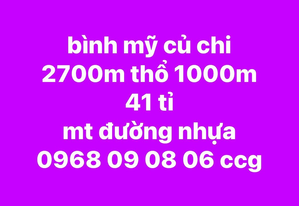 Đất mặt tiền đường Bình Mỹ Củ Chi 2700m² giá 41 tỷ - Cơ hội đầu tư tuyệt vời!
