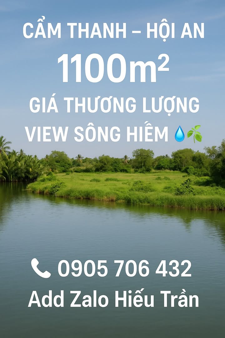 Đất Cẩm Thanh – Hội An 1100m² giá thương lượng - Quỹ đất hiếm view sông
