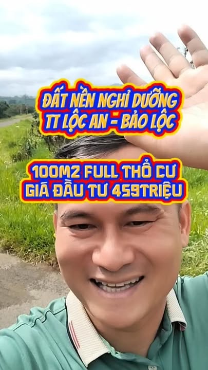 Đất thổ cư Lộc An Bảo Lâm 100m² giá 495 triệu - Vị trí thuận lợi, đường nhựa lớn!