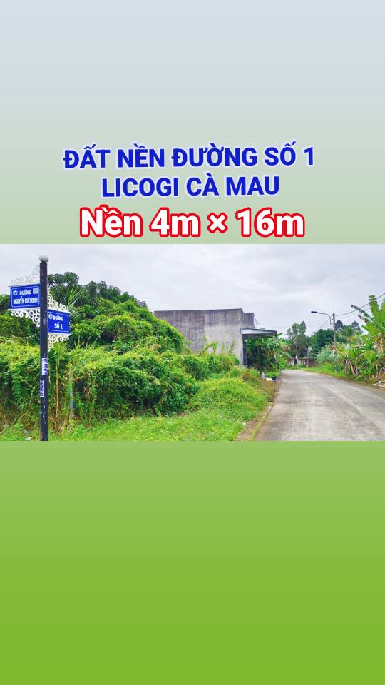 Đất nền đường Số 1 Licogi Cà Mau 64m² giá 900 triệu - Cơ hội đầu tư tuyệt vời!