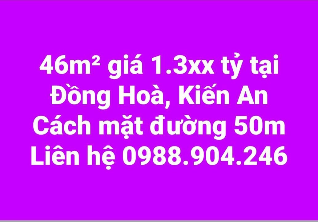 Đất nền Đồng Hoà Kiến An 46m² giá 1.3 tỷ - Gần mặt đường lớn