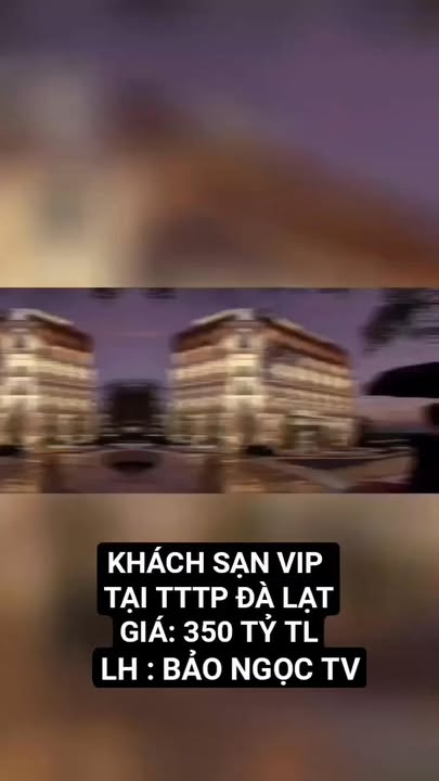 Khách sạn VIP 5 sao Đà Lạt 817m² giá 350 tỷ - Thích hợp đầu tư sinh lời!