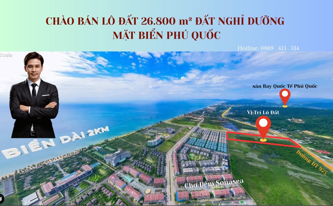 Đất xây khách sạn 26.800m² tại Phú Quốc giá 18,9 triệu/m² - Cơ hội đầu tư hấp dẫn!