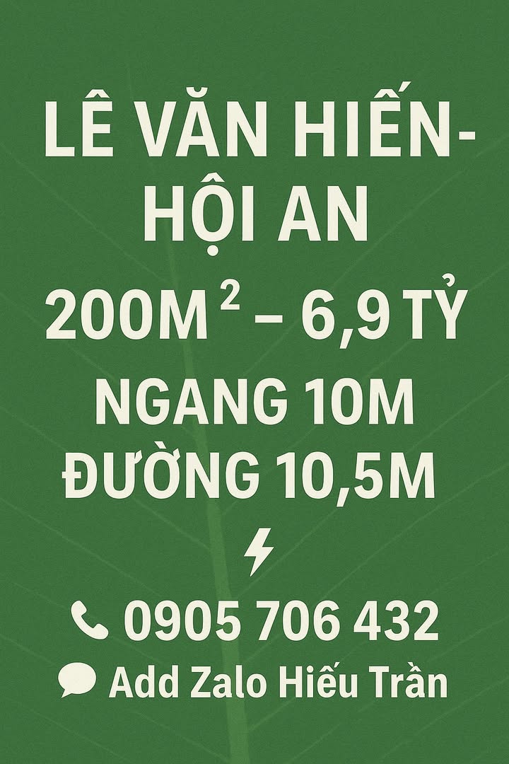 Đất nền Lê Văn Hiến Hội An 200m² giá 6.9 tỷ - Mặt tiền rộng, đầu tư sinh lời!