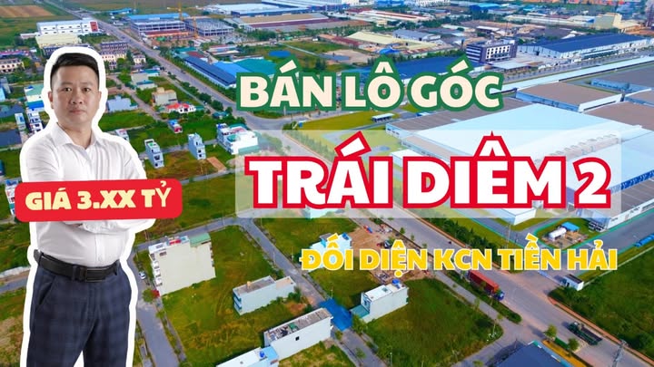 Bán đất Tiền Hải Lô Góc 125.1m² - Vị trí đắc địa đối diện KCN Tiền Hải