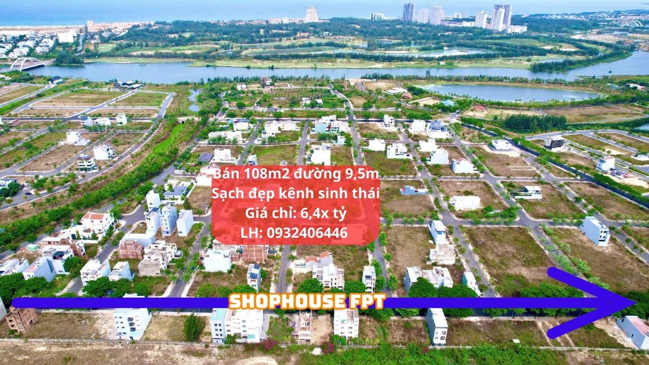 Shophouse FPT Đà Nẵng 108m² giá 6.4 tỷ - Kinh doanh thuận lợi ngay trục đường chính!