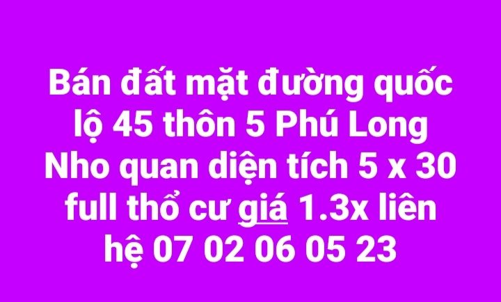 Đất thổ cư mặt tiền Quốc lộ 45, thôn 5 Phú Long, 150m² - Cơ hội đầu tư tuyệt vời!