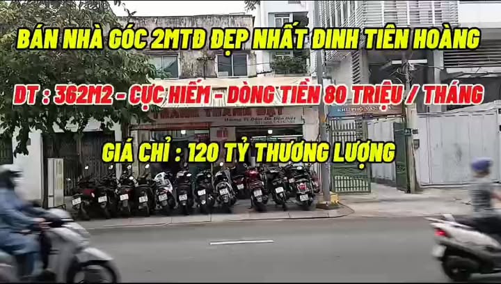 Bán Nhà Góc 2MT Đinh Tiên Hoàng 362m² giá 120 tỷ - Cơ hội đầu tư hấp dẫn!