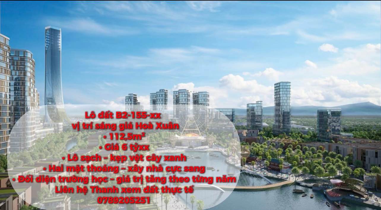 Đất nền Hòa Xuân Đà Nẵng 112.5m² giá 6 tỷ - Mặt tiền thoáng mát, vị trí đắc địa!