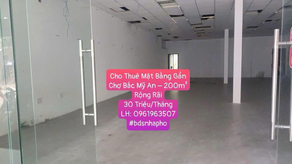 Cho thuê mặt bằng 200m² tại chợ Bắc Mỹ An, Đà Nẵng - Giá chỉ 30 triệu/tháng!