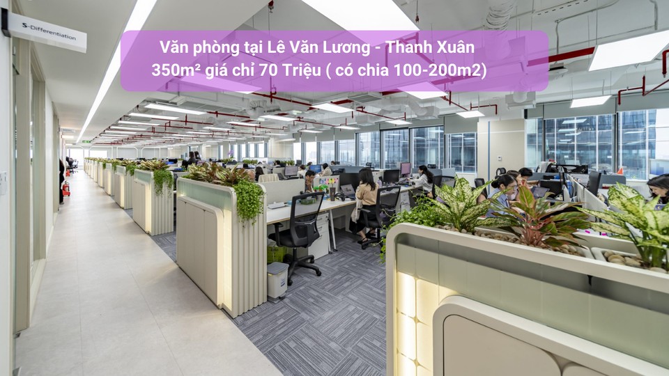 Văn phòng cho thuê Lê Văn Lương, Thanh Xuân 350m² giá 70 triệu - Vị trí vàng dễ tuyển nhân sự!
