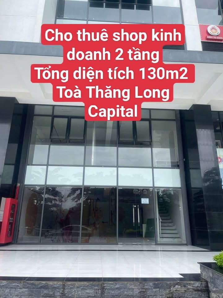 Shophouse cho thuê tại Tòa Thăng Long Capital An Khánh 130m² - Giá tốt, thương lượng!