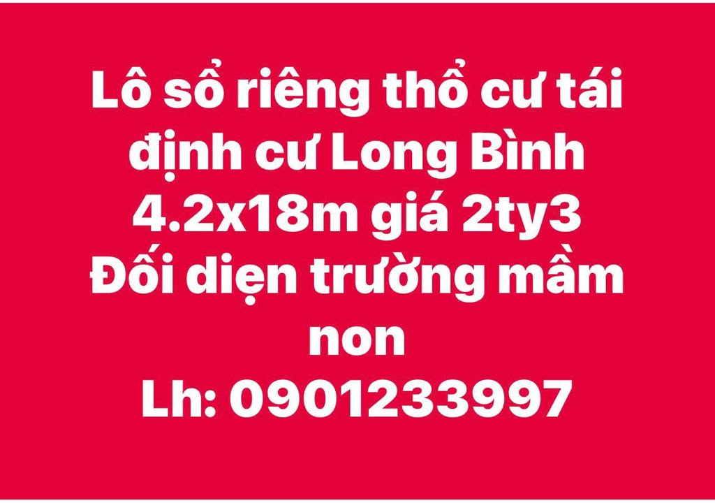 Đất thổ cư tái định cư Long Bình 75m² giá 2.3 tỷ - Sổ đỏ chính chủ!