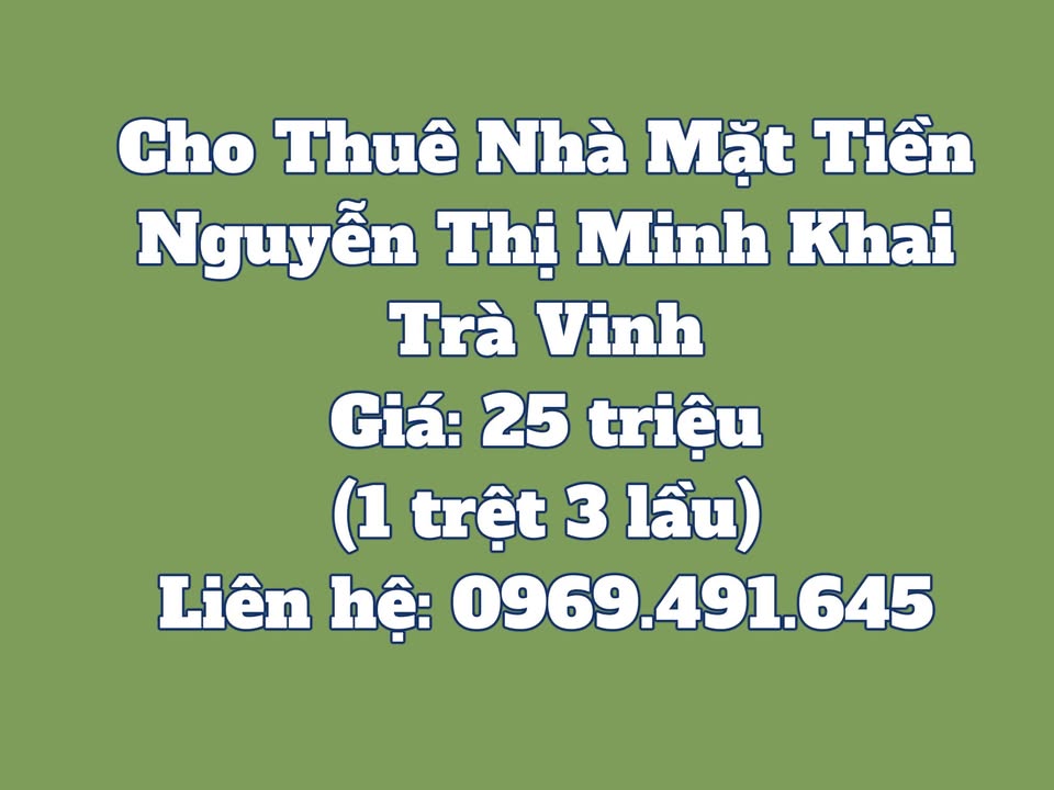 Nhà mặt tiền Nguyễn Thị Minh Khai, Trà Vinh 4 tầng - Thuê ngay chỉ 25 triệu!