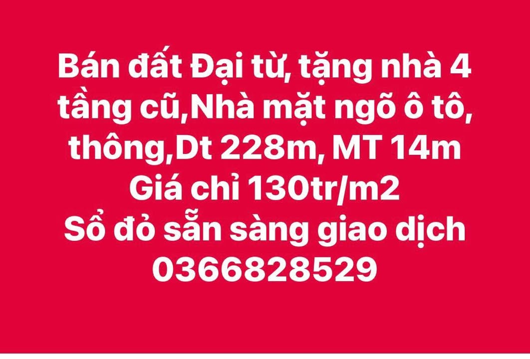 Đất mặt ngõ ô tô Đại Từ 228m² giá chỉ 29.6 tỷ - Tặng nhà 4 tầng cũ!