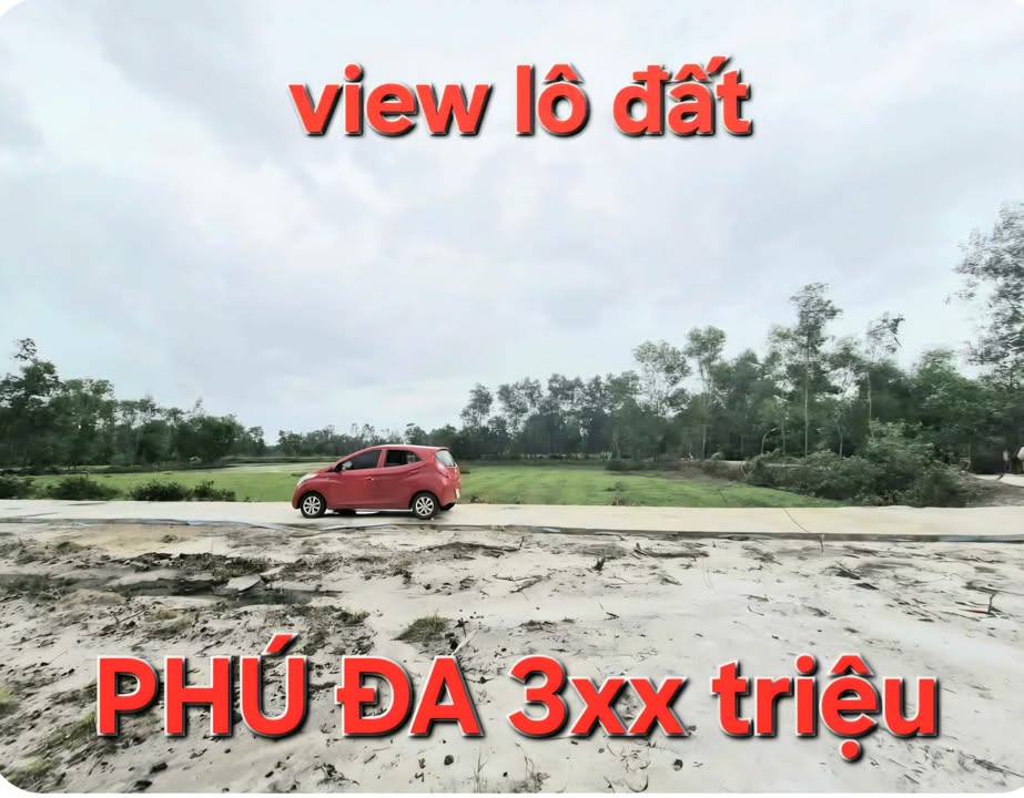 Đất Phú Đa - 165m² giá 330 triệu - VIEW THÔNG THOÁNG, PHÁP LÝ RÕ RÀNG!