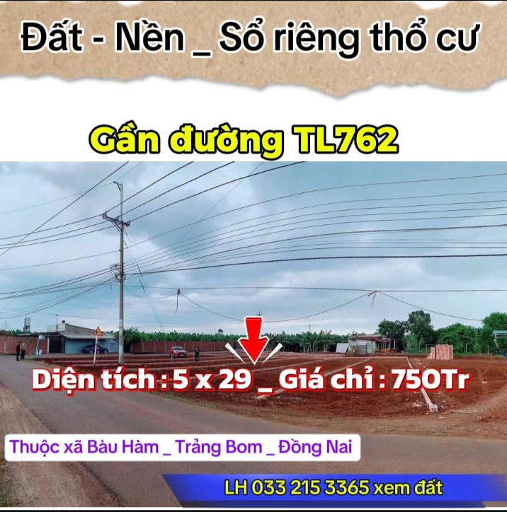 Đất nền thổ cư xã Bàu Hàm Trảng Bom 145m² chỉ 750 triệu - Sổ riêng chính chủ!