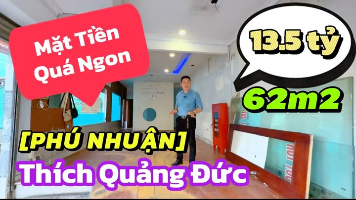 Nhà mặt tiền kinh doanh Thích Quảng Đức 62m² giá 13.5 tỷ - Cơ hội đầu tư vàng!