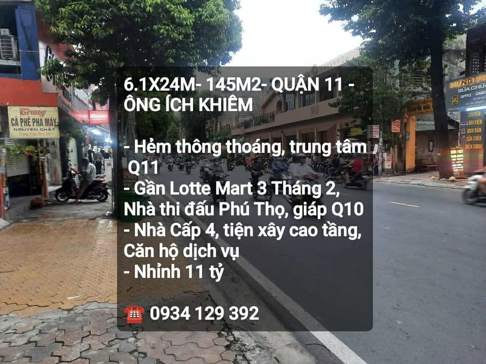 Nhà cấp 4 Ông Ích Khiêm Quận 11 diện tích 145m² giá 11 tỷ - Cơ hội đầu tư tuyệt vời!