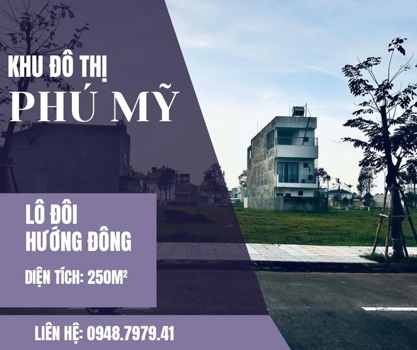 Đất nền KĐT Phú Mỹ 250m² giá thỏa thuận - Cơ hội vàng cho xây dựng!