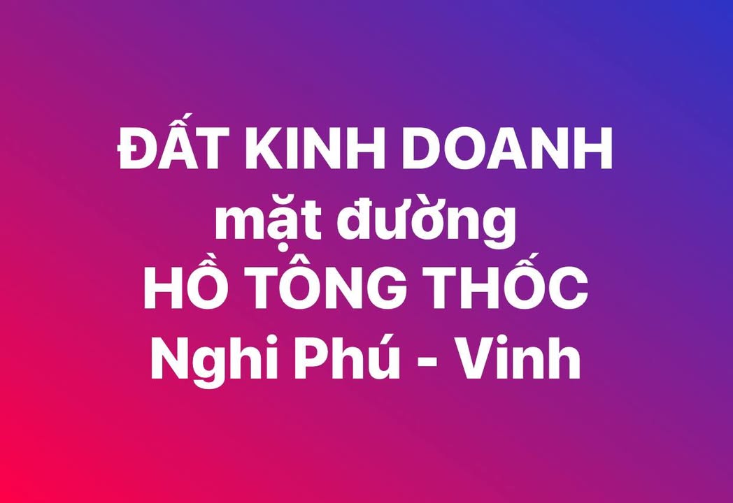 Mặt bằng kinh doanh Hồ Tông Thốc, Vinh 227.9m² giá chỉ 5x triệu/m² - Cơ hội đầu tư vàng!