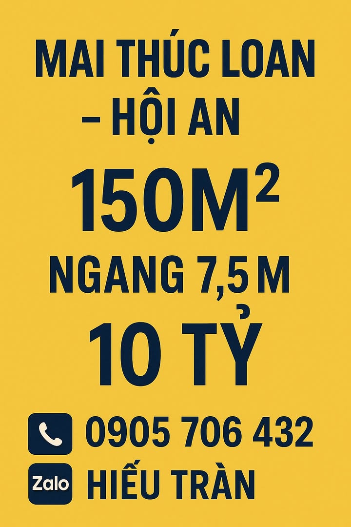 Đất nền Mai Thúc Loan Hội An 150m² giá 10 tỷ - Cơ hội đầu tư hấp dẫn!