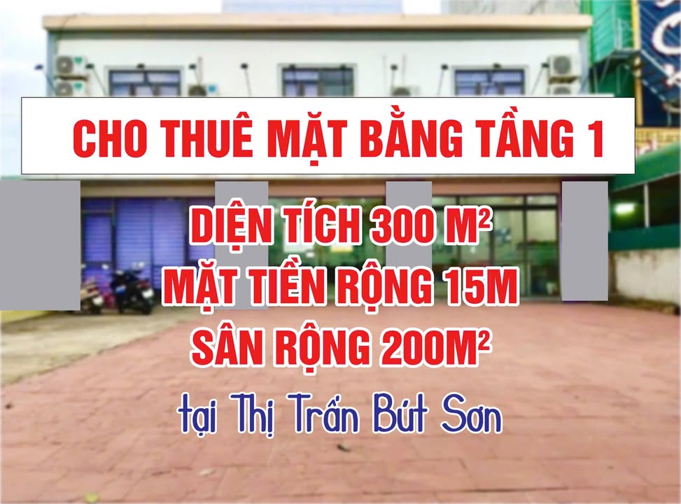 Cho thuê mặt bằng tầng 1 Thị trấn Bút Sơn 300m² - Vị trí kinh doanh đắc địa