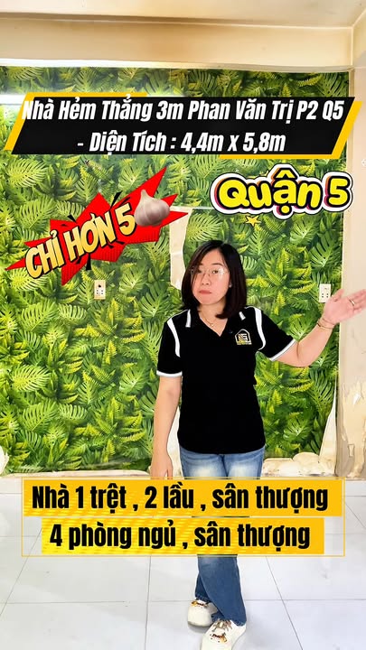 Nhà hẻm 3m Phan Văn Trị, P2, Q5 diện tích 25m² giá 5.78 tỷ - Khu kinh doanh sầm uất!