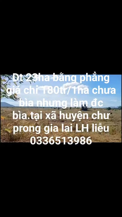 Đất nông nghiệp 23ha tại xã Ia Nâu, huyện Chư Prông, Gia Lai - Giá chỉ 3.96 tỷ!