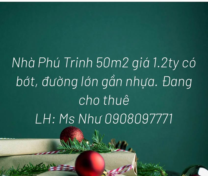 Nhà Phú Trinh 50m² giá 1.2 tỷ - Đường lớn, gần nhựa, có bớt!