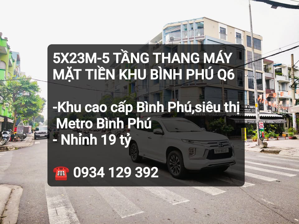 Nhà mặt tiền Bình Phú, Quận 6, diện tích 115m², giá 19 tỷ - Nội thất cao cấp, thang máy hiện đại!