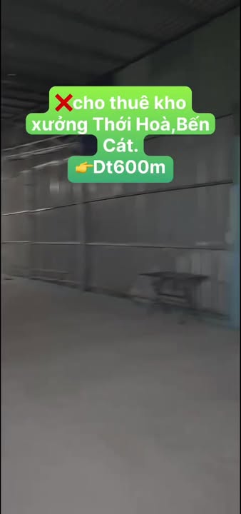 Xưởng cho thuê 600m² tại Thới Hòa, Bến Cát – Phù hợp sản xuất và kinh doanh