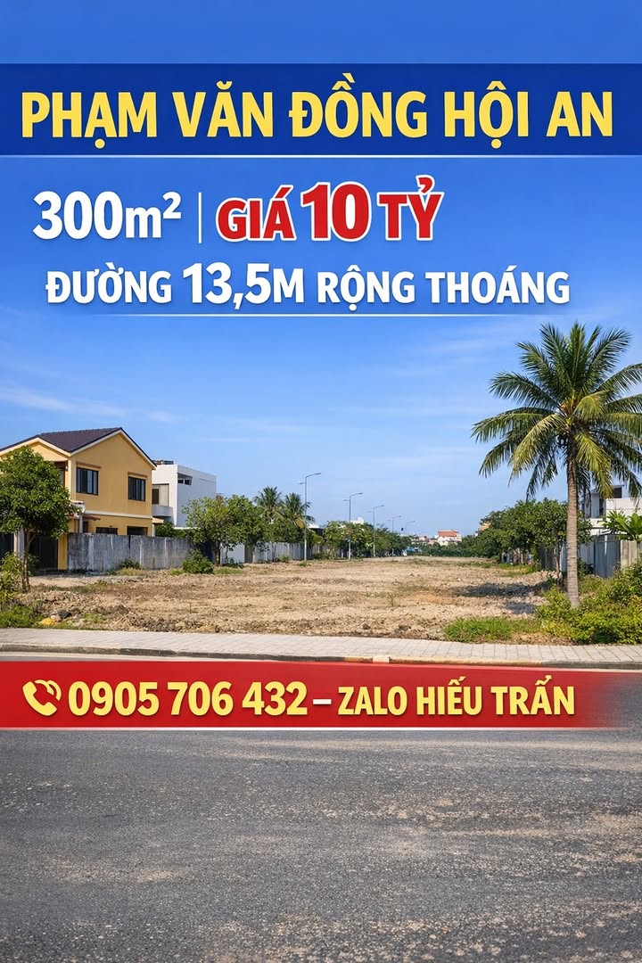 Đất nền Phạm Văn Đồng Hội An 300m² giá 10 tỷ - Đầu tư lý tưởng tại trục chính!
