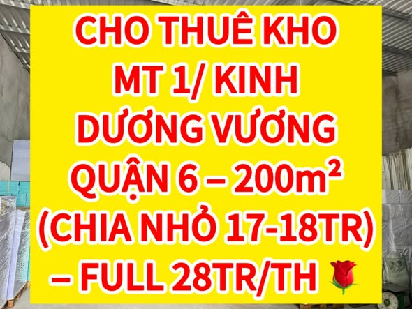 Kho cho thuê mặt tiền Kinh Dương Vương quận 6 - 200m² chỉ 28 triệu/tháng