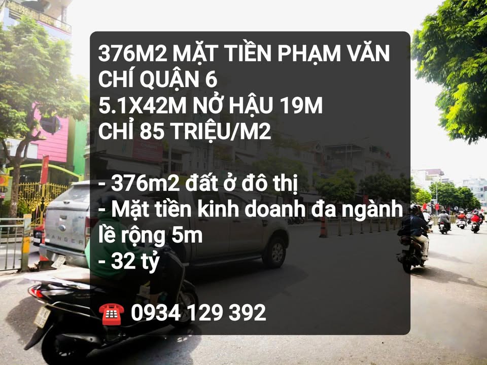 Đất mặt tiền Phạm Văn Chí Quận 6, 376m² chỉ 32 tỷ - Cơ hội đầu tư tuyệt vời!