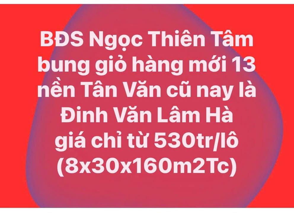 Đất nền Đinh Văn, Lâm Hà 160m² giá chỉ 530 triệu - Cơ hội đầu tư sinh lời!