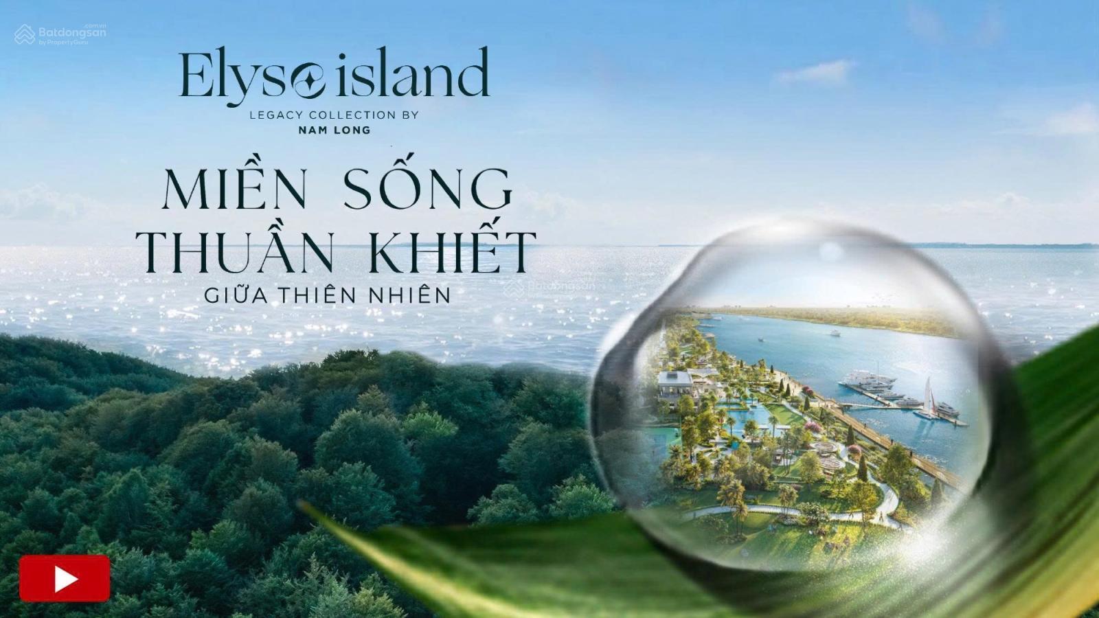 Biệt thự Elyse Island - Đảo Đại Phước - 168m² chỉ từ 18.99 tỷ - Thiên đường sống ven sông!