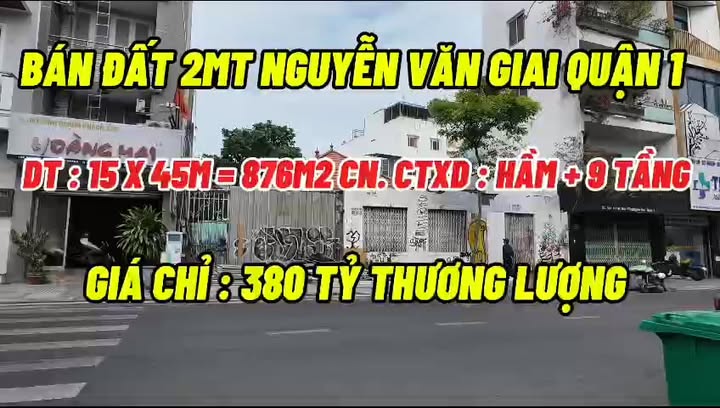Đất 2 Mặt Tiền Nguyễn Văn Giai, Quận 1 - 876m² Giá 380 Tỷ - Cơ Hội Đầu Tư Đáng Giá!