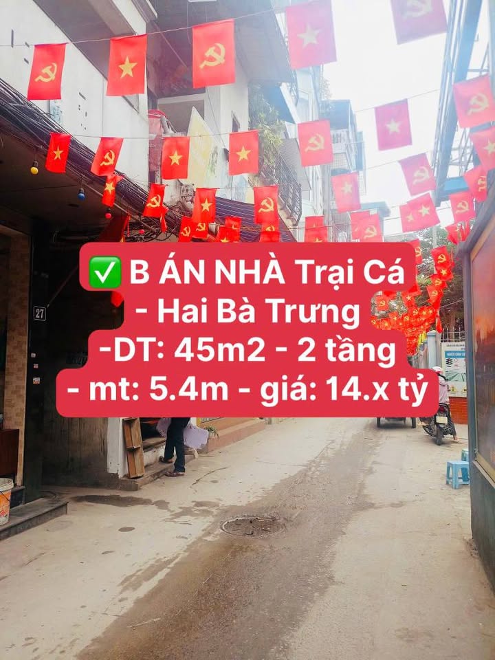 Nhà 2 tầng Trại Cá, Hai Bà Trưng 45m² giá 14 tỷ - Chính chủ bán gấp!