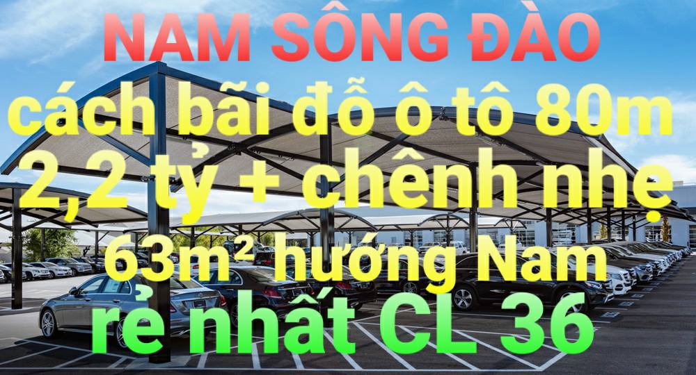 Đất nền Nam Sông Đào 63m² giá 2.2 tỷ - Chỉ cách bãi xe ô tô 80m!