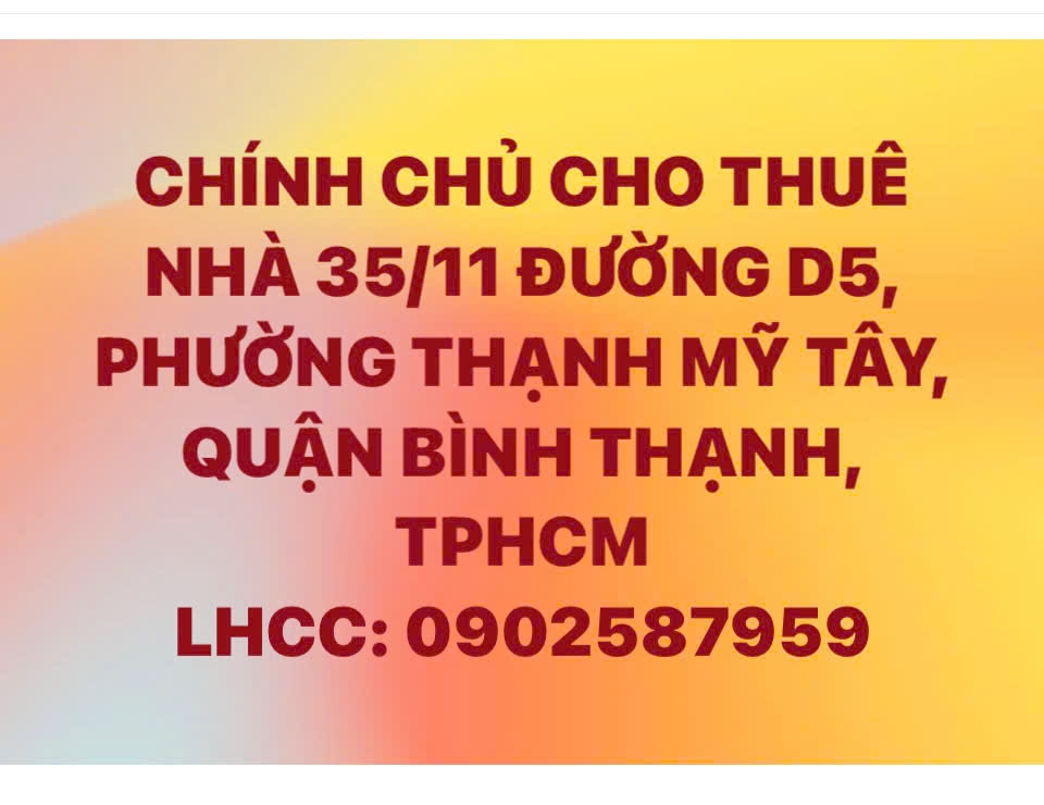Nhà cho thuê 35/11 đường D5, phường Thạnh Mỹ Tây, quận Bình Thạnh - Vị trí đắc địa, tiện lợi kinh doanh!