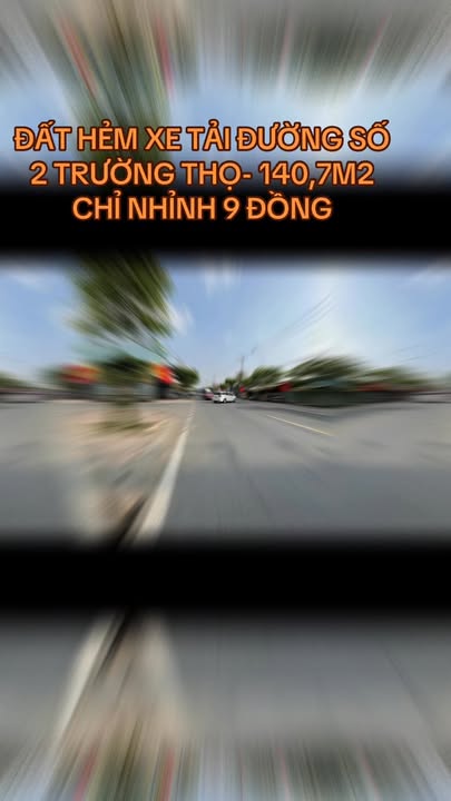 Đất hẻm xe tải đường Số 2 Trường Thọ 140m² giá 9 tỷ - Pháp lý rõ ràng, sẵn sàng xây dựng!