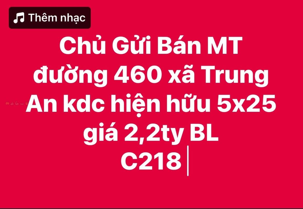 Đất nền mặt tiền đường 460, xã Trung An, huyện Củ Chi, 125m² giá 2.2 tỷ - Vị trí đẹp, dân cư đông đúc!