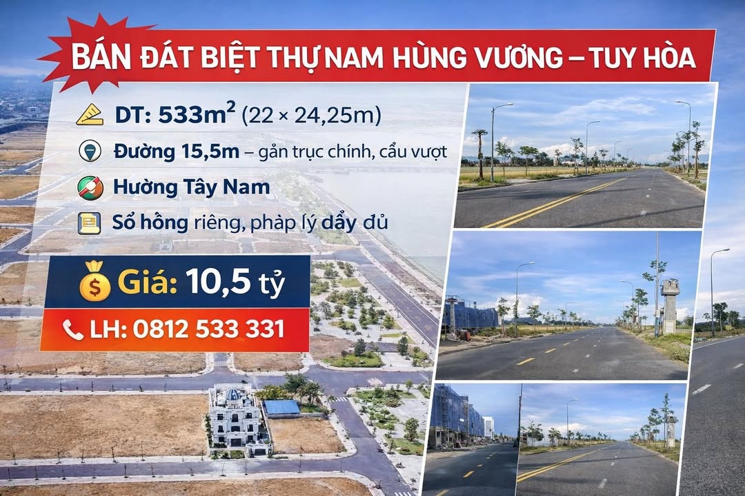 Đất biệt thự Hùng Vương Tuy Hòa 533m² giá 10.5 tỷ - Pháp lý rõ ràng, cơ hội đầu tư!