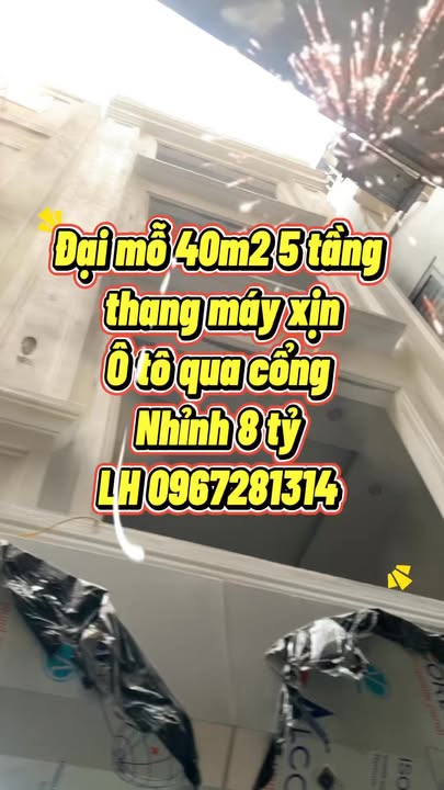 Nhà đẹp Đại Mỗ 40m² giá nhỉnh 8 tỷ - Ô tô qua cổng, vào ở ngay!