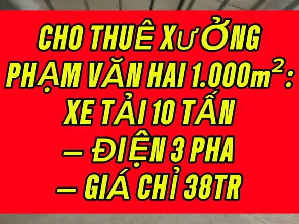 Kho cho thuê Phạm Văn Hai, Bình Chánh 1.000m² giá 38 triệu - Giao thông thuận lợi!