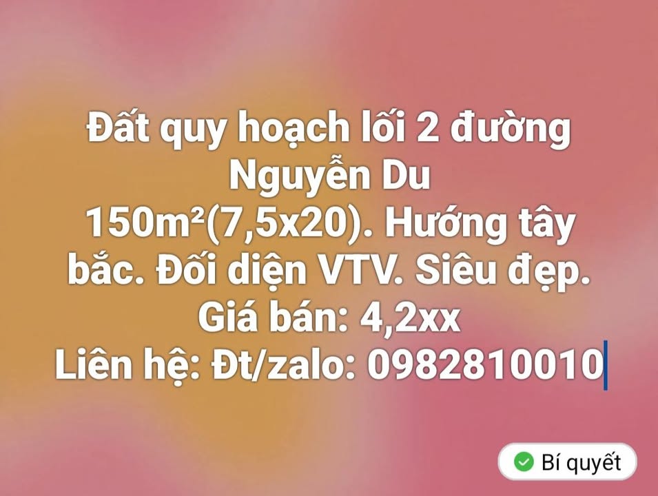 Đất quy hoạch lối 2 đường Nguyễn Du, 150m² giá 4.2 tỷ - Cơ hội đầu tư tuyệt vời!